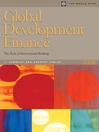 Global Development Finance 2008 (Volume 2: Summary and Country Tables) (Complete Print Edition) (eBook): The Role of International Banking